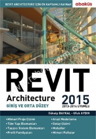 Profesyoneller iin Revit Architecture 2015 - Gkalp Baykal, Ufuk Aydn