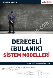 Dereceli-(Bulanik)-Sistem-Modelleri---Prof.-Dr.-i.-Burhan-Turksen